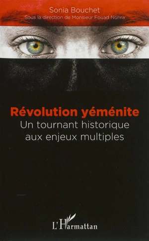 Révolution yéménite : un tournant historique aux enjeux multiples - Sonia Bouchet