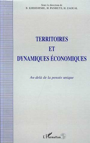 Territoires et dynamiques économiques : au-delà de la pensée unique