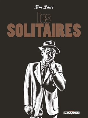 Les solitaires - Tim Lane