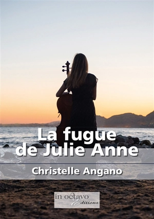 La fugue de Julie Anne - Christelle Angano