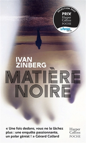 Matière noire : thriller - Ivan Zinberg