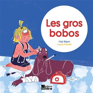 Les gros bobos - Gigi Bigot