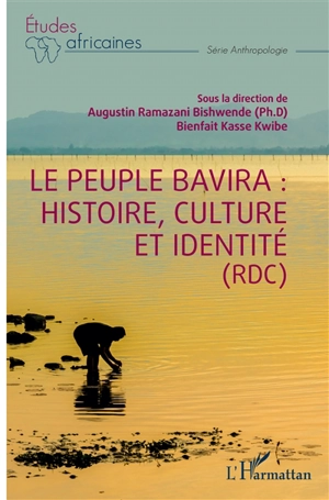 Le peuple Bavira : histoire, culture et identité (RDC)