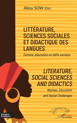 Littérature, sciences sociales et didactique des langues : femme, éducation et défis sociaux. Literature, social sciences and didactics : women, education and social challenges