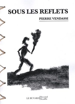 Sous les reflets - Pierre Vendassi