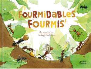 Fourmidables fourmis ! : myrmécologie - Fleur Daugey