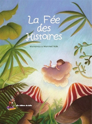 La fée des histoires - Nananou