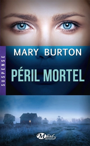 Péril mortel - Mary T. Burton