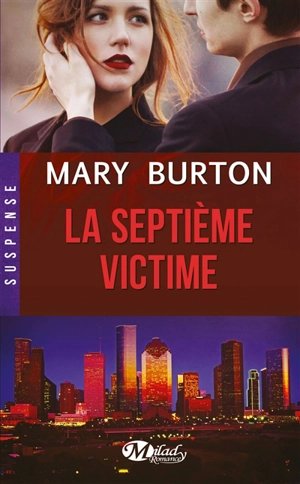 La septième victime - Mary T. Burton