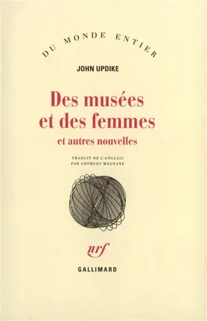 Des musées et des femmes : et autres nouvelles - John Updike