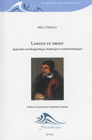 Langue et droit : approche sociolinguistique, historique et épistémologique - Marc Debono