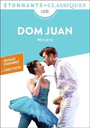 Dom Juan : lycée : nouveaux programmes - Molière