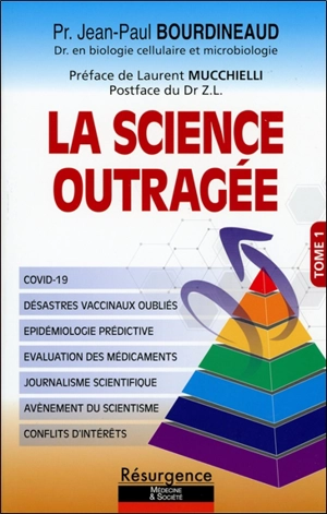 La science outragée. Vol. 1 - Jean-Paul Bourdineaud