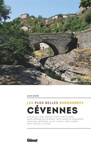 Cévennes : les plus belles randonnées - Alain Godon