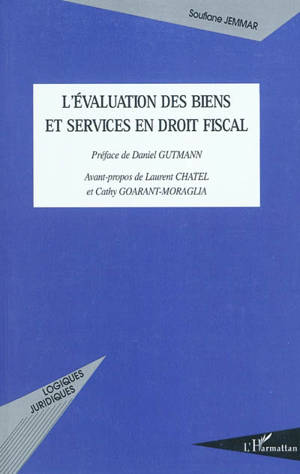 L'évaluation des biens et services en droit fiscal - Soufiane Jemmar