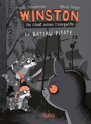 Winston, un chat mène l'enquête. Le bateau pirate - Frauke Scheunemann