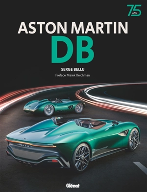Aston Martin : DB - Serge Bellu