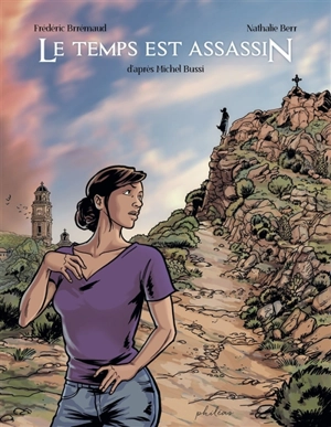 Le temps est assassin - Frédéric Brrémaud