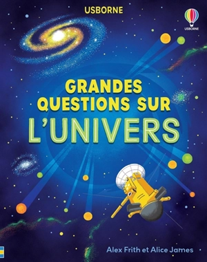 Grandes questions sur l'Univers - Alex Frith