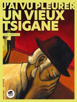 J'ai vu pleurer un vieux Tsigane - Guy Jimenes