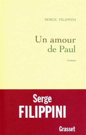 Un amour de Paul - Serge Filippini