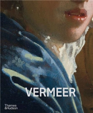 Johannes Vermeer -The Rijksmuseum's Exhibition Catalogue - Pieter Roelofs