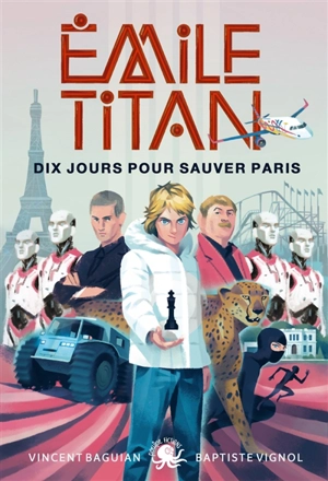 Emile Titan. Dix jours pour sauver Paris - Vincent Baguian