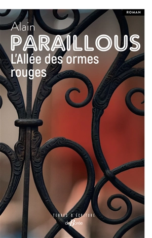 L'allée des ormes rouges - Alain Paraillous