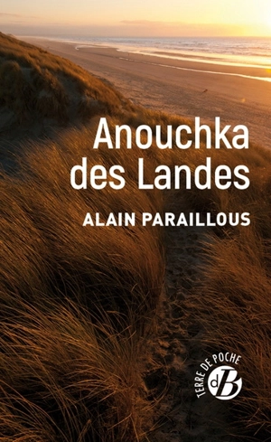 Anouchka des Landes - Alain Paraillous