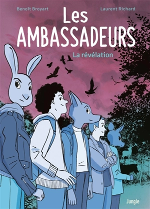 Les ambassadeurs : la révélation - Benoît Broyard