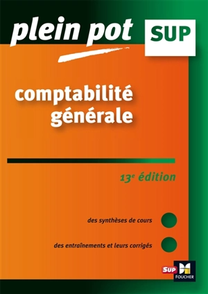 Comptabilité générale : BTS, DUT tertiaires, licence de gestion et écoles supérieures de commerce et de management - Eric Dumalanède