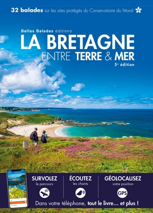 La Bretagne entre terre & mer : 32 balades sur les sites protégés du Conservatoire du littoral - Daniel Kempa