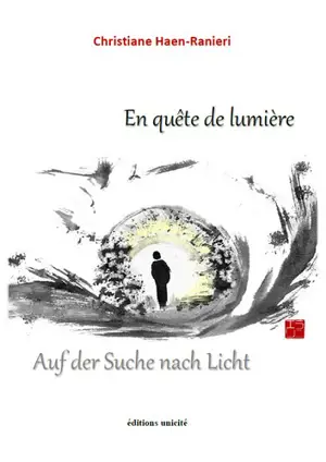 En quête de lumière. Auf der Suche nach Licht - Christiane Haen-Ranieri