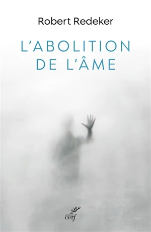 L'abolition de l'âme : l'hémorragie de la philosophie - Robert Redeker