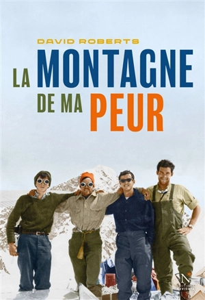 La montagne de ma peur - David Roberts