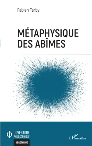Métaphysique des abîmes - Fabien Tarby