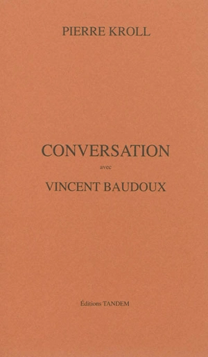 Conversation avec Vincent Baudoux - Pierre Kroll