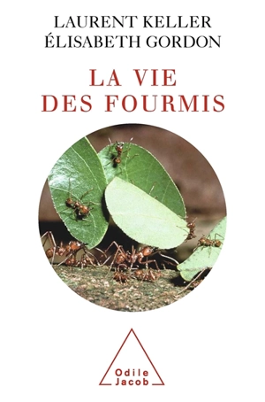 La vie des fourmis - Laurent Keller