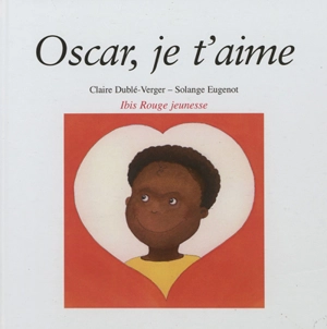 Oscar, je t'aime - Claire Dublé-Verger