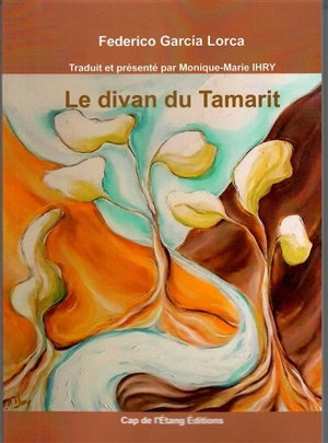 Le divan du Tamarit. Divan del Tamarit - Federico Garcia Lorca