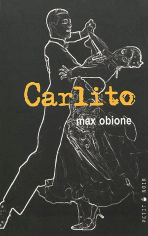 Carlito. La défaite du dormeur - Max Obione