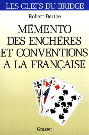 Le mémento des enchères à la française - Robert Berthe