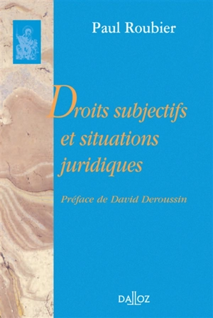 Droits subjectifs et situations juridiques - Paul Roubier