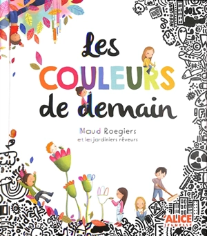 Les couleurs de demain - Maud Roegiers