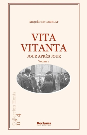 Vita vitanta : jour après jour. Vol. 1 - Miqueu de Camelat