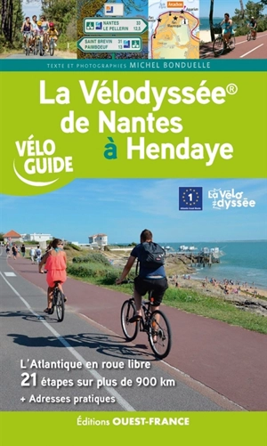 La Vélodyssée : de Nantes à Hendaye - Michel Bonduelle