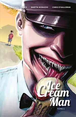 Ice cream man. Vol. 1 - W. Maxwell Prince