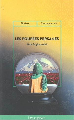 Les poupées persanes - Aïda Asgharzadeh