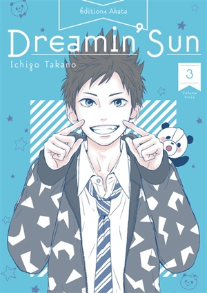 Dreamin' sun. Vol. 3 - Ichigo Takano
