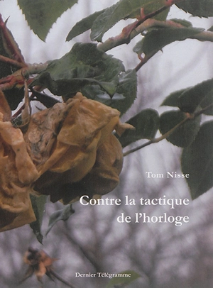 Contre la tactique de l'horloge - Tom Nisse